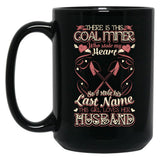 There Is This Coal Miner Black Gift Coffee Mug