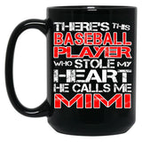 There'S This Baseball Player Who Stole My Heart He Calls Me Mimi Graphic Black Gift Coffee Mug