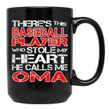 There'S This Baseball Player Who Stole My Heart He Calls Me Oma Black Gift Coffee Mug - Black