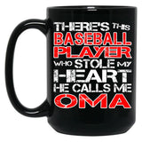 There'S This Baseball Player Who Stole My Heart He Calls Me Oma Black Gift Coffee Mug