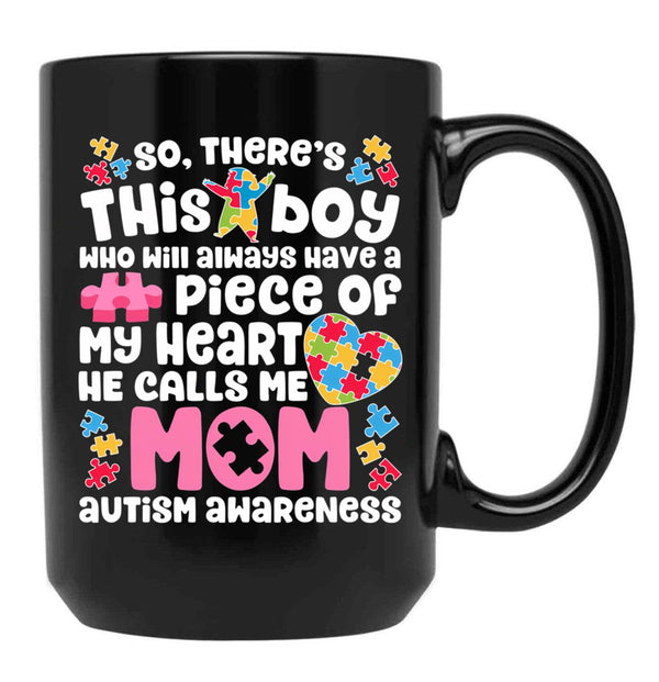 There'S This Boy He Calls Me Mom T Mug Autism Awareness Black Gift Coffee Mug - Black
