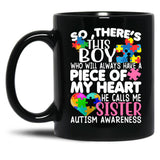 There'S This Boy He Calls Me Sister Mug Autism Awareness Mug Black Gift Coffee Mug