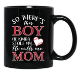 There'S This Boy Who Stole My Heart He Calls Me Mom - Mug Black Gift Coffee Mug - Black