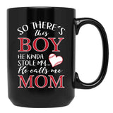There'S This Boy Who Stole My Heart He Calls Me Mom - Mug Black Gift Coffee Mug - Black