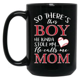 There'S This Boy Who Stole My Heart He Calls Me Mom - Mug Black Gift Coffee Mug