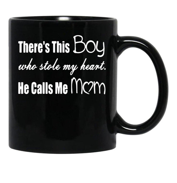There'S This Boy Who Stole My Heart He Calls Me Mom Black Gift Coffee Mug - Black