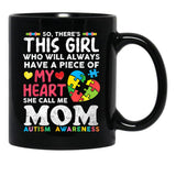 There'S This Girl She Calls Me Mom Autism Awareness Mother Black Gift Coffee Mug - Black