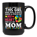 There'S This Girl She Calls Me Mom Autism Awareness Mother Black Gift Coffee Mug - Black