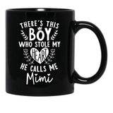 Theres This Boy Who Stole My Heart He Calls Me Mimi Black Gift Coffee Mug - Black