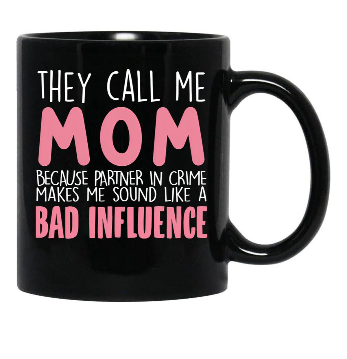 They Call Me Mom Mother'S Day Grandma Gift Black Gift Coffee Mug - Black