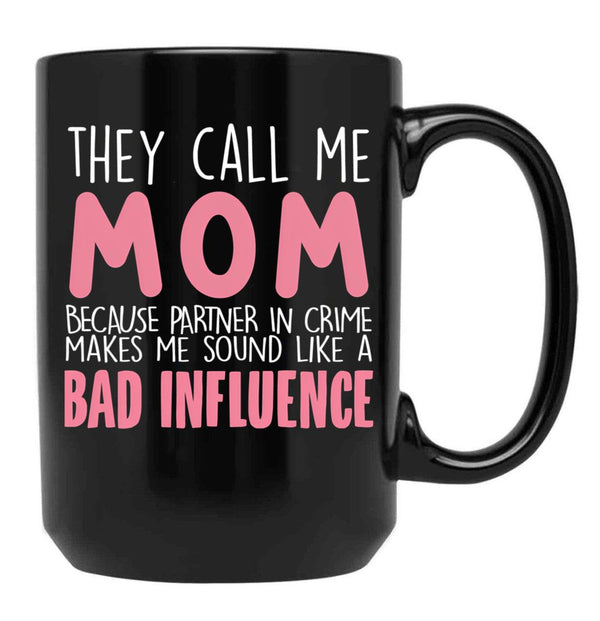 They Call Me Mom Mother'S Day Grandma Gift Black Gift Coffee Mug - Black
