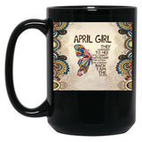 They Whispered To Her You Cannot - April Girl Black Gift Coffee Mug