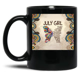 They Whispered To Her You Cannot - July Girl Black Gift Coffee Mug