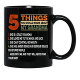 Things You Should Know About My Grandma Black Gift Coffee Mug - Black