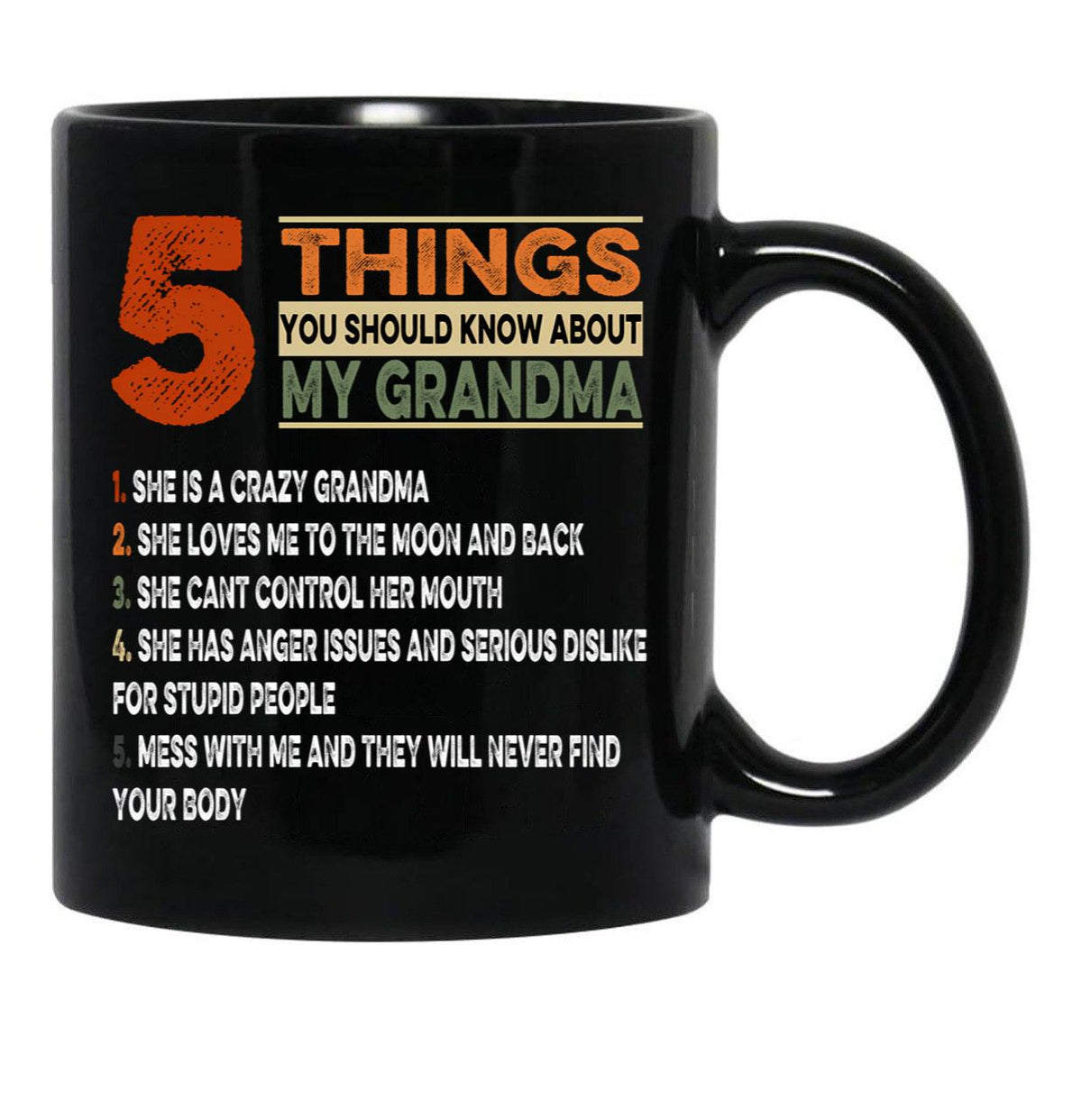 Things You Should Know About My Grandma Black Gift Coffee Mug - Black