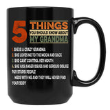 Things You Should Know About My Grandma Black Gift Coffee Mug - Black