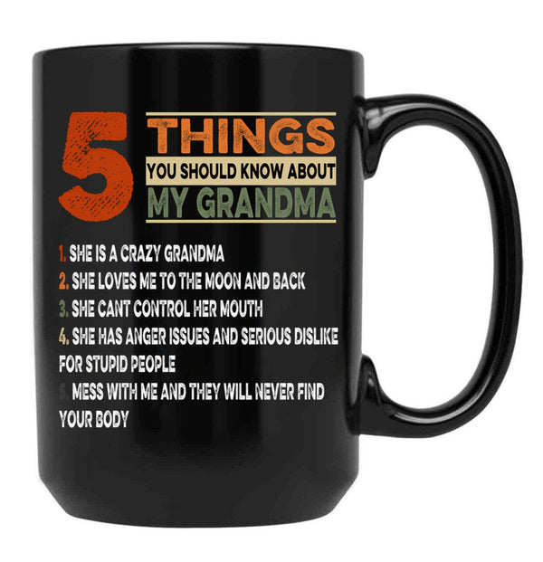 Things You Should Know About My Grandma Black Gift Coffee Mug - Black