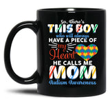 This Boy Who Will Always Have A Piece Of My Heart Black Gift Coffee Mug