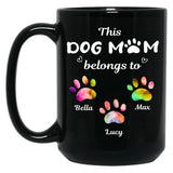 This Dog Mom Belongs To Floral Paw Dog Lovers Custom Mug Gift Black Gift Coffee Mug