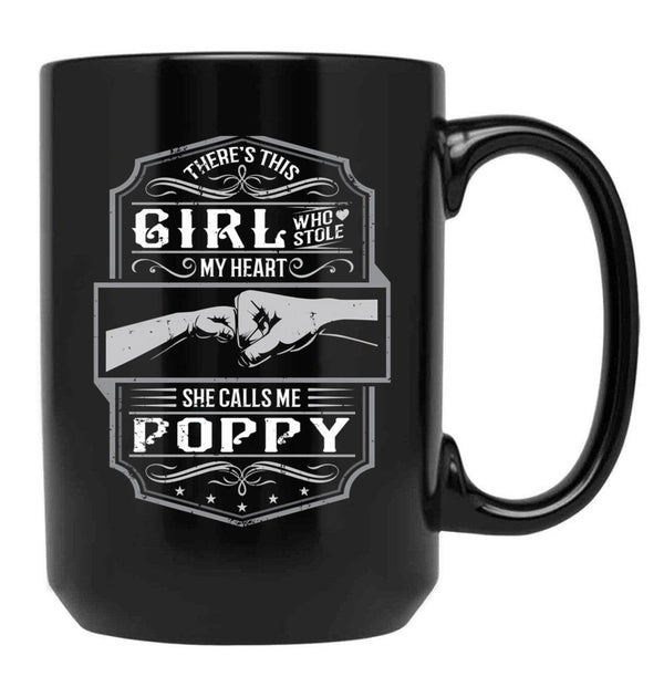 This Girl Stole My Heart She Calls Me Poppy Black Gift Coffee Mug - Black