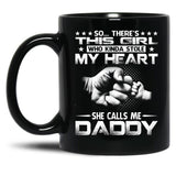 This Girl Who Kinda Stole My Heart She Calls Me Daddy Black Gift Coffee Mug