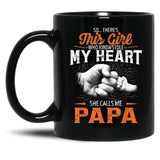 This Girl Who Kinda Stole My Heart She Calls Me Papa Black Gift Coffee Mug