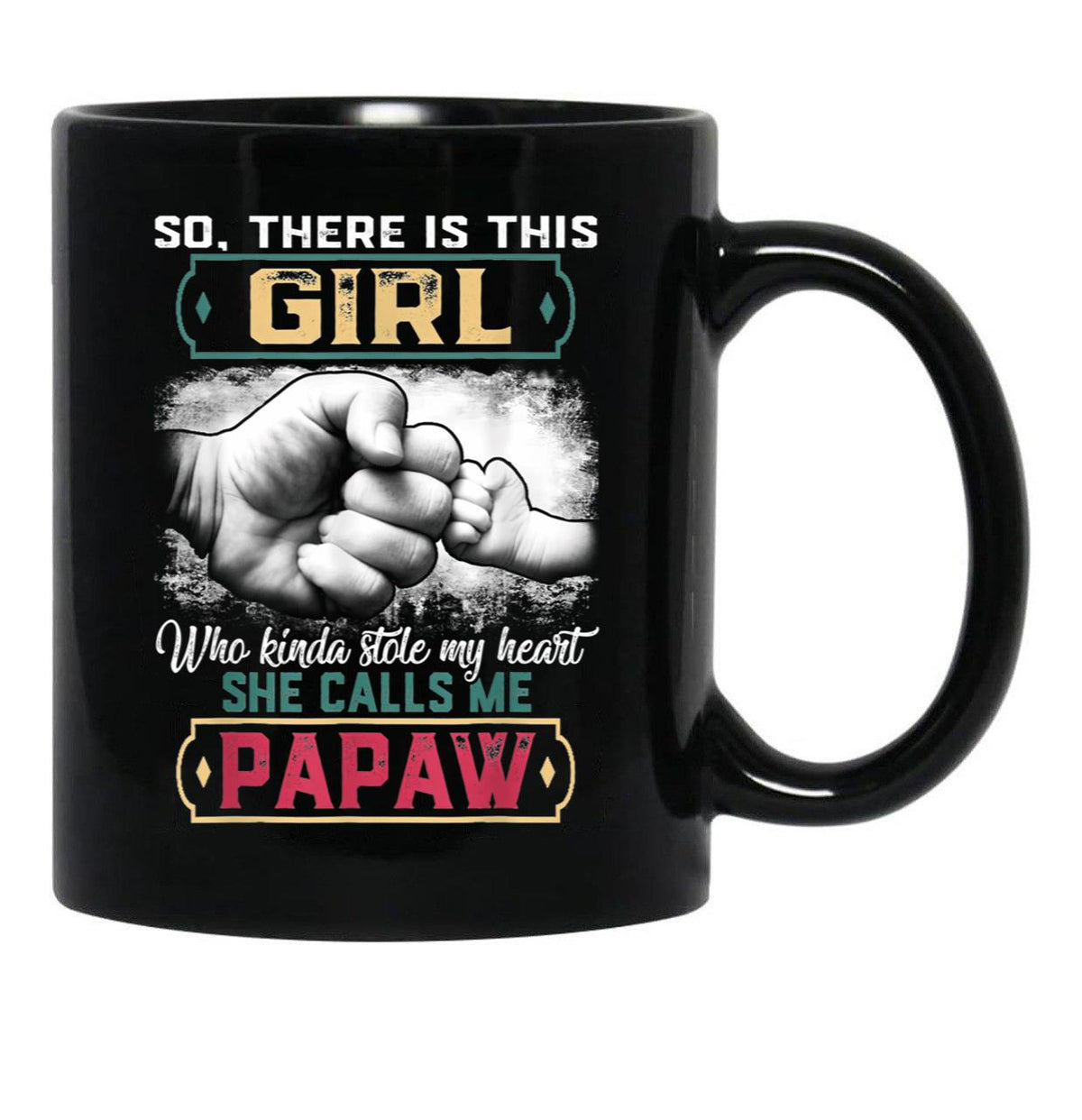 This Girl Who Kinda Stole My Heart She Calls Me Papaw Gift Black Gift Coffee Mug - Black
