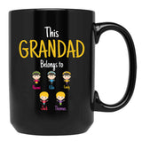 This Grandad Belongs To Naomi Ellie Emily Jack Thomas Black Gift Coffee Mug - Black