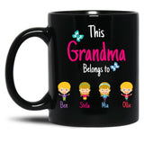 This Grandma Belongs To Ben Stella Mia Ollie Black Gift Coffee Mug