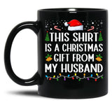 This Is A Xmas Present From My Husband Married Couple Women Wife Black Gift Coffee Mug