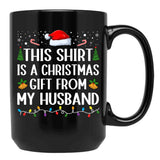 This Is A Xmas Present From My Husband Married Couple Women Wife Black Gift Coffee Mug - Black
