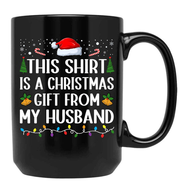 This Is A Xmas Present From My Husband Married Couple Women Wife Black Gift Coffee Mug - Black
