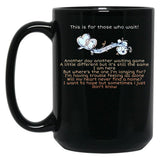This Is For Those Who Wait Lyrics Song Black Gift Coffee Mug