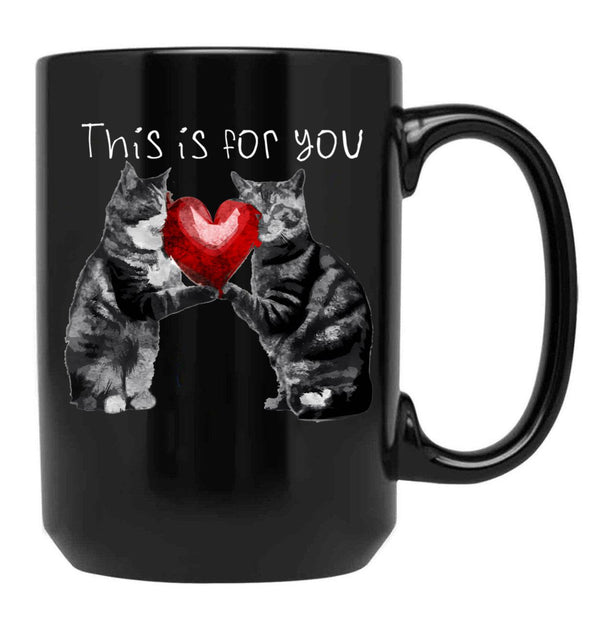 This Is For You Black Gift Coffee Mug - Black