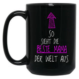 This Is What The Best Mom In The World Looks Like Black Gift Coffee Mug