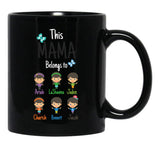 This Mama Belongs To Ariha Lashawna Jaden Charish Bennett Jacob Black Gift Coffee Mug - Black
