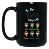 This Mama Belongs To Ariha Lashawna Jaden Charish Bennett Jacob Black Gift Coffee Mug