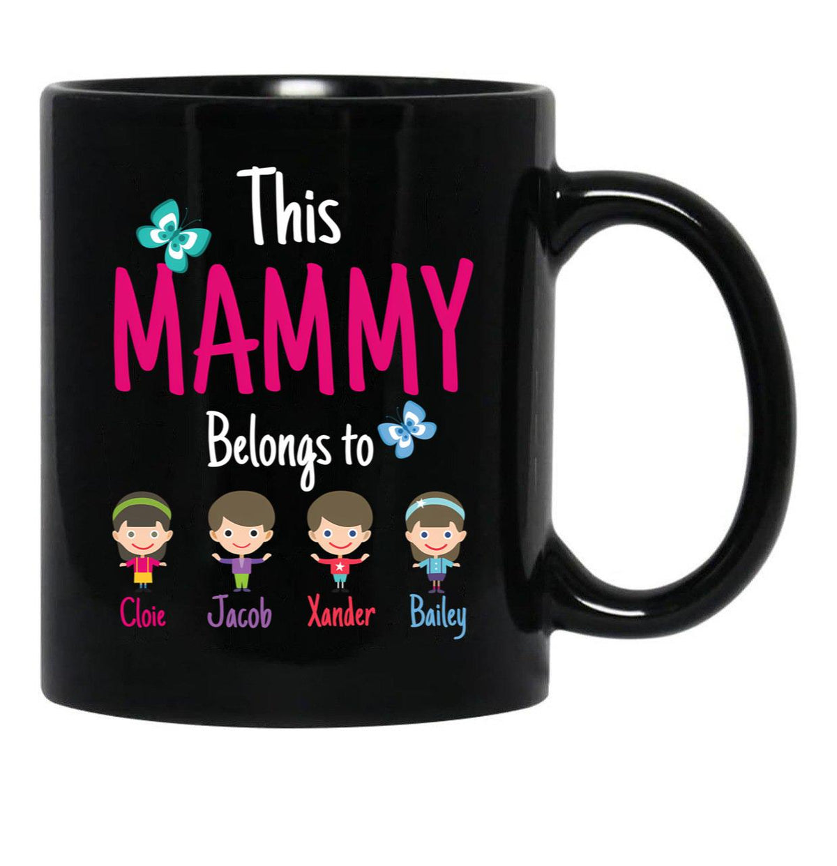 This Mammy Belongs To Cloie Jacob Xander Bailey Black Gift Coffee Mug - Black