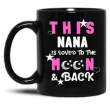 This Nana Is Loved To The Moon And Back Black Gift Coffee Mug