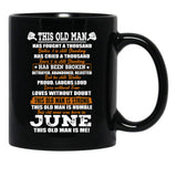 This Old Man Has Fought A Thousand Battles And Was Born In June Black Gift Coffee Mug - Black