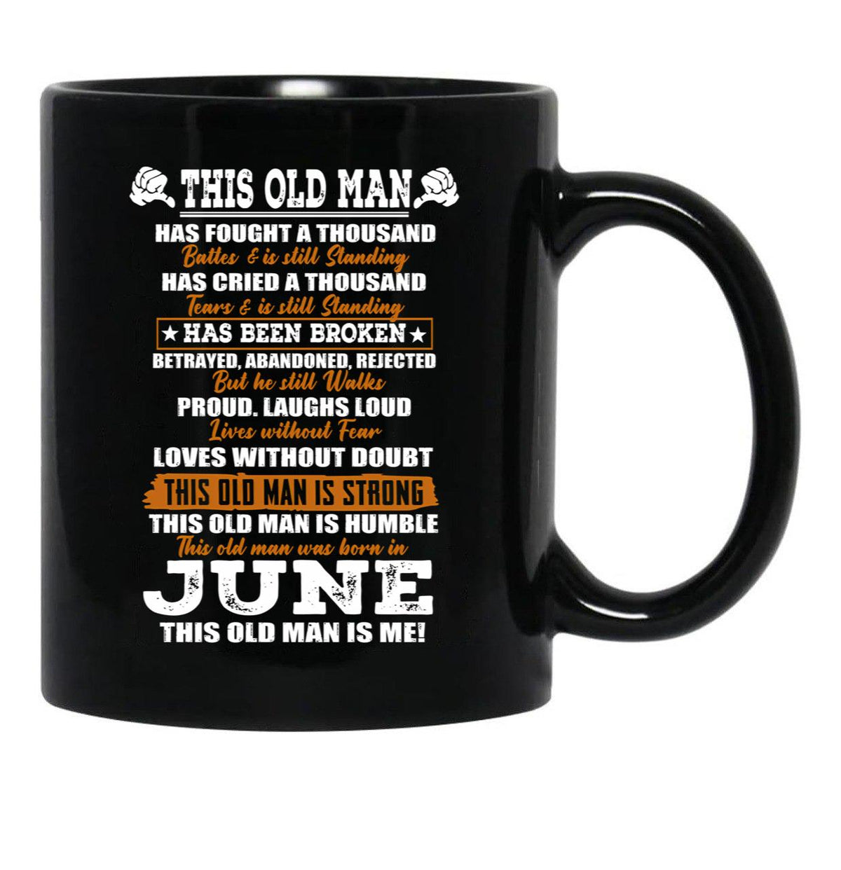 This Old Man Has Fought A Thousand Battles And Was Born In June Black Gift Coffee Mug - Black