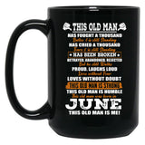 This Old Man Has Fought A Thousand Battles And Was Born In June Black Gift Coffee Mug