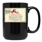 To My Husband In Heaven I Was Supposed To Spend The Rest Of My Life With You Black Gift Coffee Mug - Black