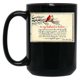 To My Husband In Heaven I Was Supposed To Spend The Rest Of My Life With You Black Gift Coffee Mug
