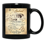 To My Husband No Matter What Happens Black Gift Coffee Mug - Black