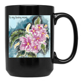 To My Loving Mom (1) Black Gift Coffee Mug - Black