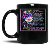 To My Mom I Love You For All Times You Picked Me Up When I Was Down For All The Times Your Daughter Black Gift Coffee Mug