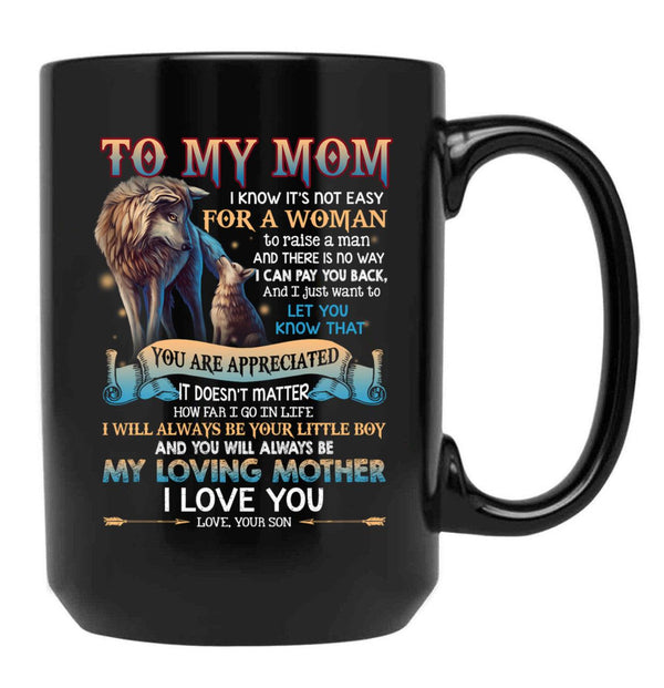 To My Mom - Wolf Black Gift Coffee Mug - Black