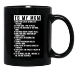 To My Mom (1) Black Gift Coffee Mug - Black