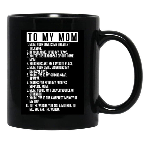 To My Mom (1) Black Gift Coffee Mug - Black